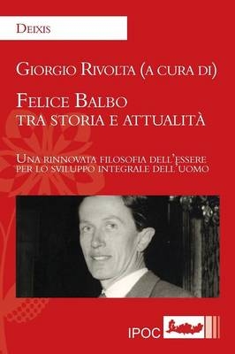 Felice Balbo Tra Storia E Attualit�
