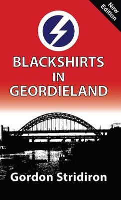 Blackshirts in Geordieland