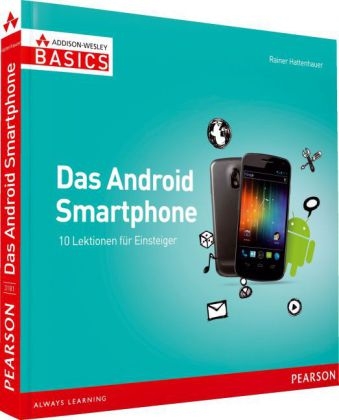 Das Android Smartphone - Rainer Hattenhauer