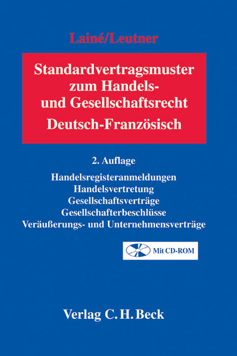 Standardvertragsmuster zum Handels- und Gesellschaftsrecht - Hugues Lain&eacute;, Gerd Leutner