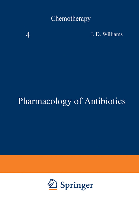 Pharmacology of Antibiotics - J. D. Williams, A. M. Geddes