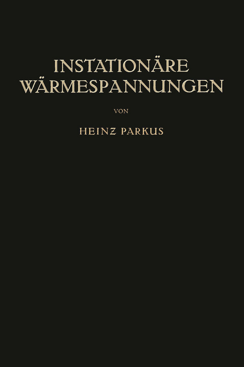 Instation&auml;re W&auml;rmespannungen - Heinz Parkus