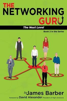 The Networking Guru - James Barber