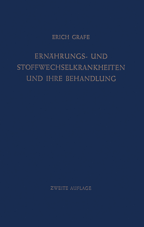 Ern&auml;hrungs- und Stoffwechselkrankheiten und ihre Behandlung - Erich Grafe