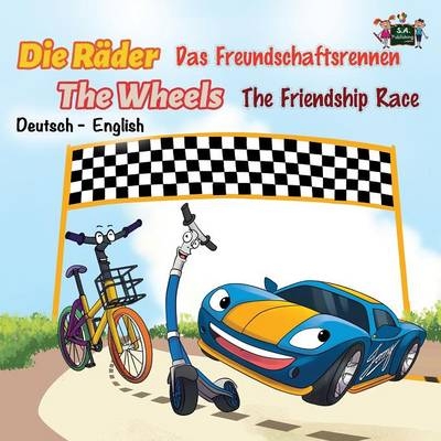 Die R&auml;der Das Freundschaftsrennen The Wheels The Friendship Race - KidKiddos Books, Inna Nusinsky