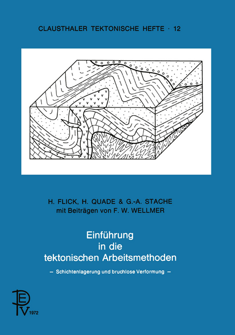 Einf&uuml;hrung in die tektonischen Arbeitsmethoden - B. Flick, A. Quade, C. Stache