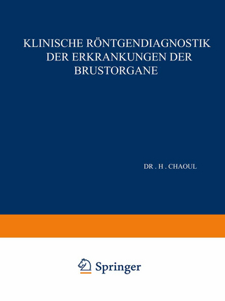 Klinische Röntgendiagnostik der Erkrankungen der Brustorgane