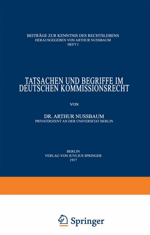 Tatsachen und Begriffe im Deutschen Kommissionsrecht - Arthur Nu&szlig;baum