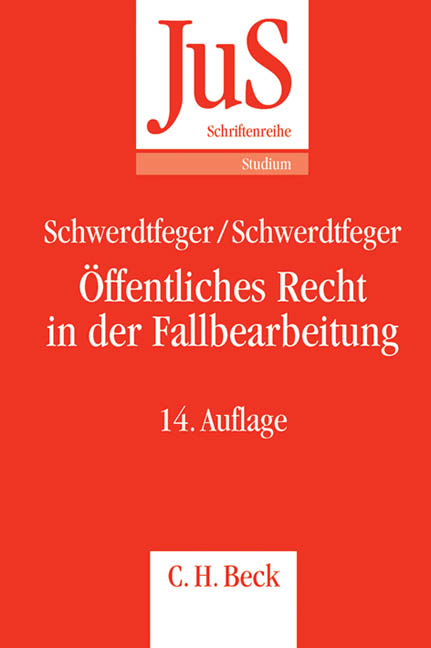 &Ouml;ffentliches Recht in der Fallbearbeitung - Gunther Schwerdtfeger, Angela Schwerdtfeger