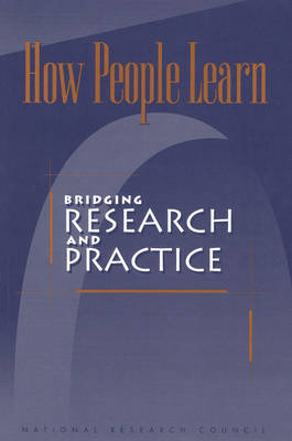 How People Learn -  National Research Council,  Division of Behavioral and Social Sciences and Education, Cognitive Board on Behavioral  and Sensory Sciences,  Committee on Learning Research and Educational Practice
