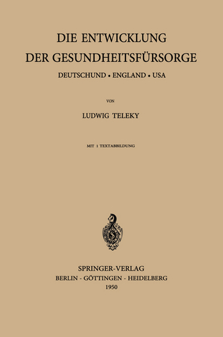 Die Entwicklung der Gesundheitsfürsorge