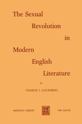 The Sexual Revolution in Modern English Literature - Ch.I. Glicksberg