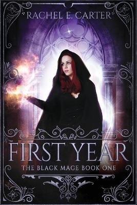 First Year - Rachel E Carter