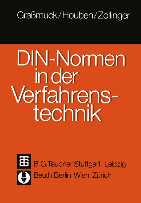 DIN-Normen in der Verfahrenstechnik - Jochem Grassmuck, Karl-Werner Houben, Rudolf M. Zollinger