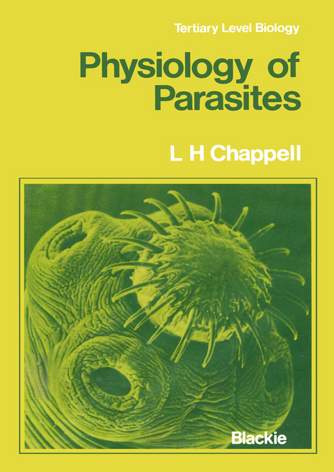 Physiology of Parasites - Leslie H. Chappell