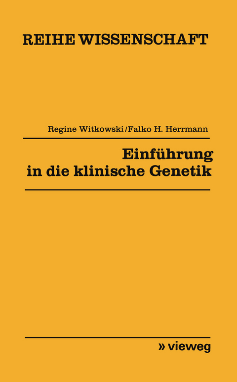Einf&uuml;hrung in die klinische Genetik - Regine Witkowski