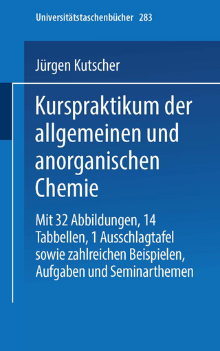 Kurspraktikum der allgemeinen und anorganischen Chemie