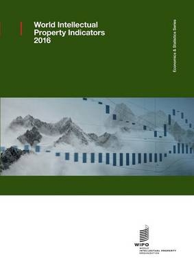 World Intellectual Property Indicators - 2016