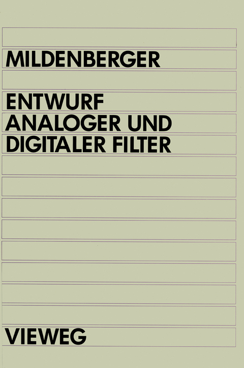 Entwurf analoger und digitaler Filter - Otto Mildenberger