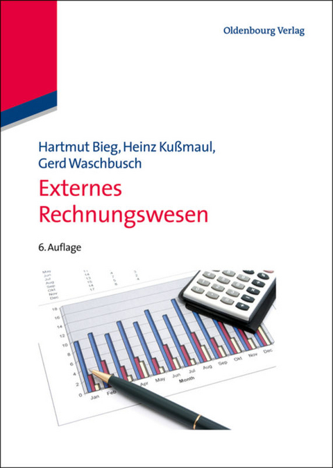 Externes Rechnungswesen - Hartmut Bieg, Heinz Ku&szlig;maul, Gerd Waschbusch