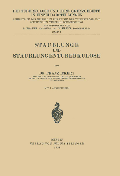Staublunge und Staublungentuberkulose - Franz Ickert