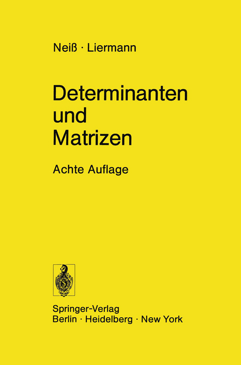Determinanten und Matrizen - F. Neiss, H. Liermann