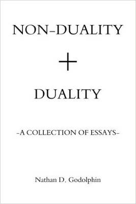 Non-Duality and Duality - Nathan D. Godolphin