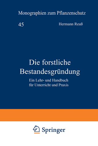 Die forstliche Bestandesgründung