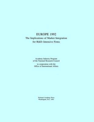 Europe 1992 -  National Research Council,  Policy and Global Affairs,  Office of International Affairs,  Academy Industry Program and Office of International Affairs