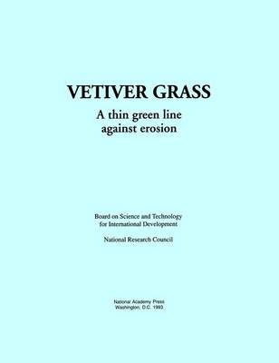 Vetiver Grass -  National Research Council,  Policy and Global Affairs,  Board on Science and Technology for International Development,  Panel on Vetiver