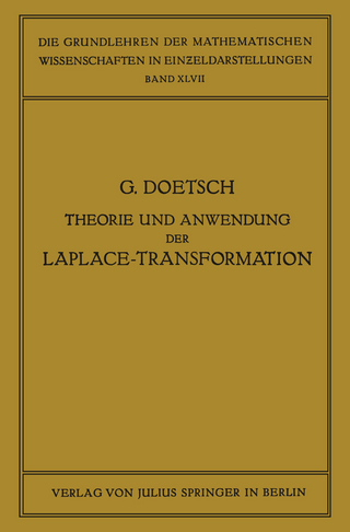 Theorie und Anwendung der Laplace-Transformation