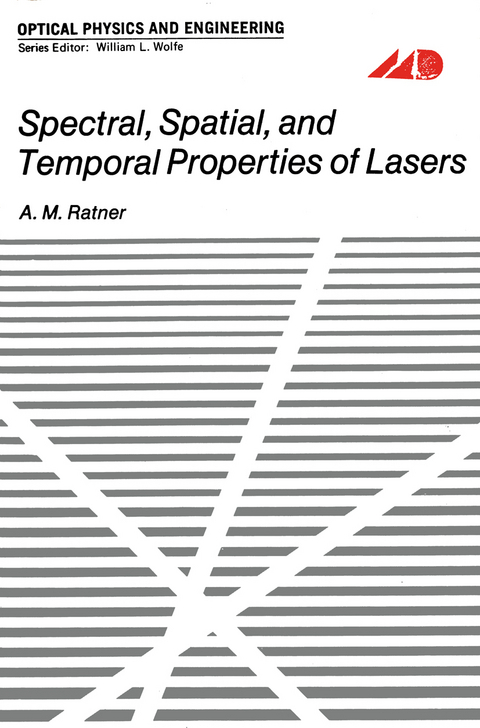 Spectral, Spatial, and Temporal Properties of Lasers - A. Ratner
