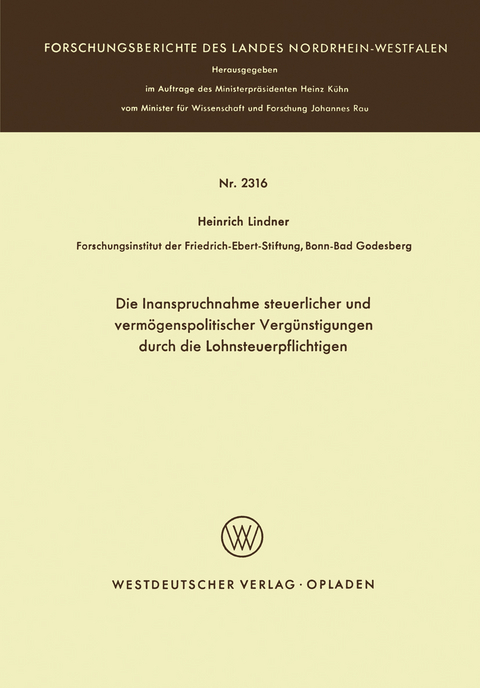Die Inanspruchnahme steuerlicher und verm&ouml;genspolitischer Verg&uuml;nstigungen durch die Lohnsteuerpflichtigen - Heinrich Lindner
