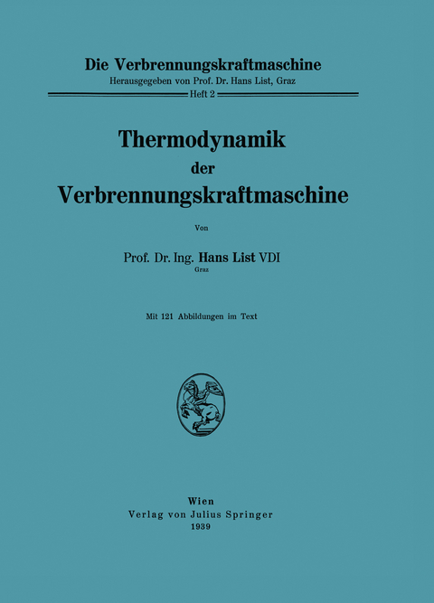 Thermodynamik der Verbrennungskraftmaschine - Hans List