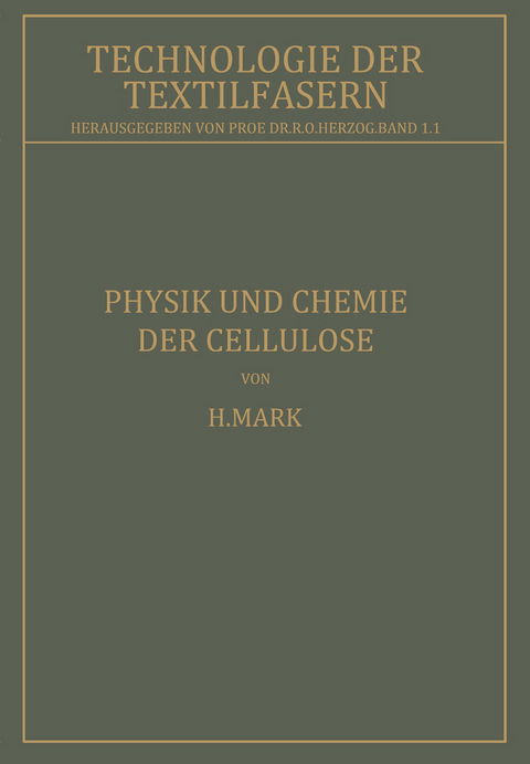 Physik und Chemie der Cellulose - H. Mark