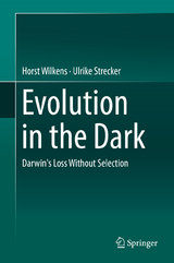 Evolution in the Dark - Horst Wilkens, Ulrike Strecker