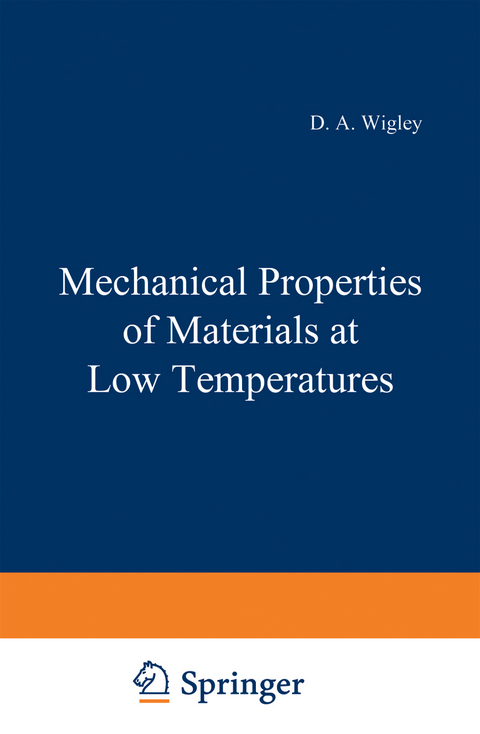 Mechanical Properties of Materials at Low Temperatures - D. Wigley