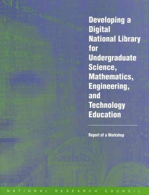 Developing a Digital National Library for Undergraduate Science, Mathematics, Engineering, and Technology Education