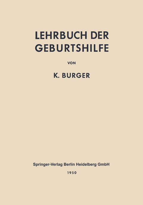 Lehrbuch der Geburtshilfe - Rudolf T.v. Jaschke