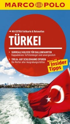 MARCO POLO Reisef&uuml;hrer T&uuml;rkei - J&uuml;rgen Gottschlich, Dilek Zaptcioglu-Gottschlich