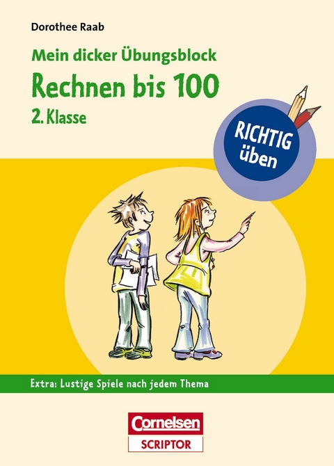 RICHTIG &uuml;ben - Mein dicker &Uuml;bungsblock - Rechnen bis 100 2. Klasse