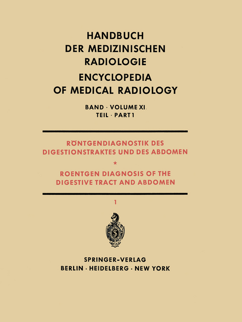 Röntgendiagnostik des Digestionstraktes und des Abdomen / Roentgen Diagnosis of the Digestive Tract and Abdomen - J. Bücker, H. Casper, W. Frik, S. V?šín, W. Wenz