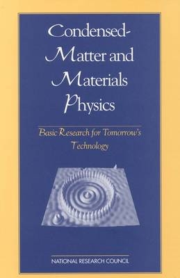 Condensed-Matter and Materials Physics -  National Research Council,  Division on Engineering and Physical Sciences,  Board on Physics and Astronomy,  Committee on Condensed-Matter and Materials Physics