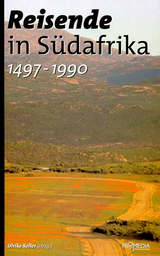 Reisende in S&uuml;dafrika (1497-1990) - Nelson Mandela, Vasco da Gama, David Livingstone, Mahatma Gandhi, Winston Churchill