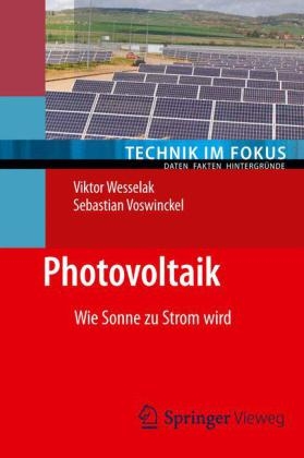 Photovoltaik - Viktor Wesselak, Sebastian Voswinckel