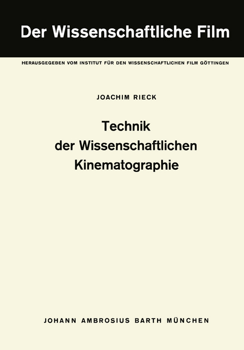 Technik der Wissenschaftlichen Kinematographie - J. Rieck
