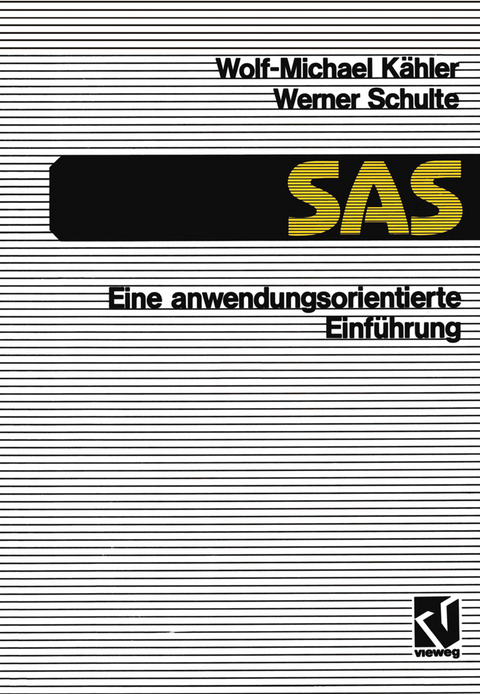 SAS — Eine anwendungs-orientierte Einführung - Wolf-Michael Kähler