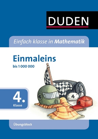 Einfach klasse in Mathematik - Einmaleins, 4. Klasse - Übungsblock