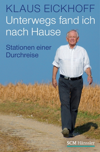 Unterwegs fand ich nach Hause