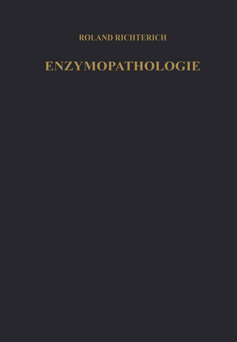 Enzymopathologie - Roland Richterich